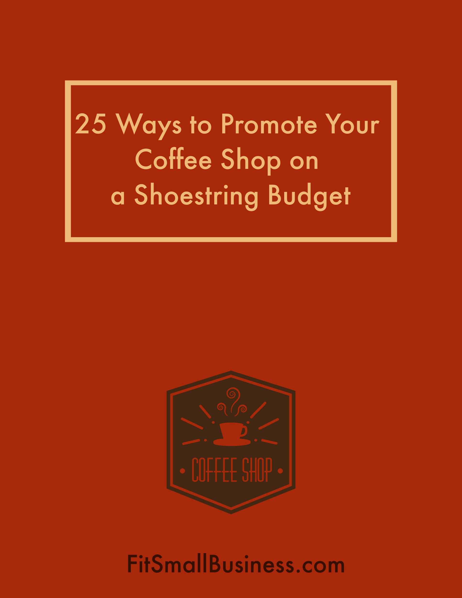 25种方法让你的咖啡店在小预算下得到推广