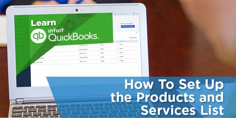 如何在QuickBooks中建立产品和服务列表。
